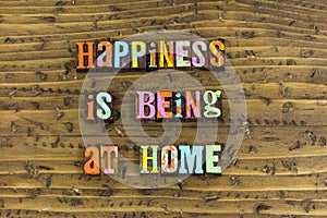 Happiness is being at home