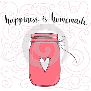 Happiness is homemade. inspirational quote