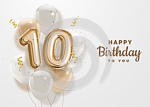 Happy 10th birthday gold foil balloon greeting background.