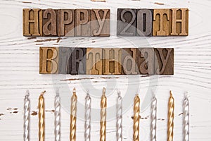 Happy 20th Birthday Spelled in Type Set