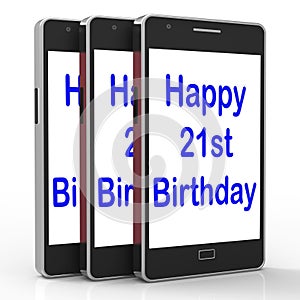Happy 21st Birthday Smartphone Shows Congratulating On Twenty On