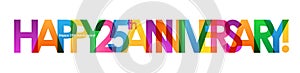HAPPY 25th ANNIVERSARY! colorful overlapping letters vector banner