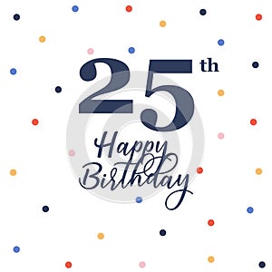 Happy 25th birthday