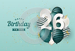 Happy 26th birthday with green balloons greeting card background.