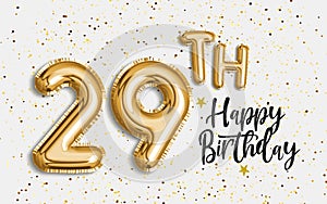 Happy 29th birthday gold foil balloon greeting background.