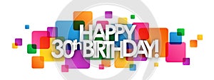 HAPPY 30th BIRTHDAY! colorful overlapping squares banner