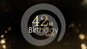 Happy 42nd birthday greeting, happy birthday, golden particles and bokeh