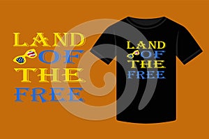 Happy 4th of July, Land of the free Typography T-shirt design