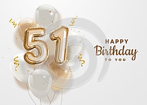 Happy 51th birthday gold foil balloon greeting background.