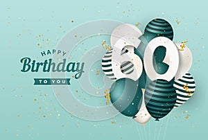 Happy 60th birthday with green balloons greeting card background.
