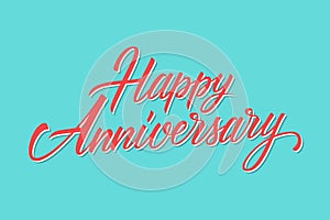 Happy Anniversary hand lettering greetings template.