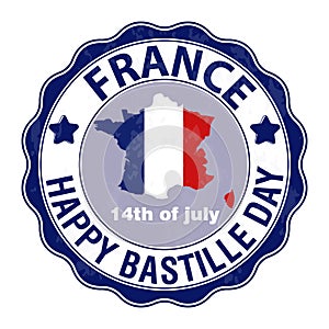 Happy Bastille Day, July 14. Viva France`s national day. Vector Illustration. Stamp, round emblem.