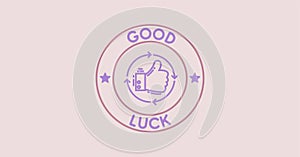 Good luck typography minimal postcard. Text patch sticker. Round seal stamp logo. Quote, phrase. Label or badge. Motivation