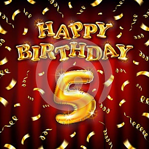 Happy Birthday 5 message made of golden inflatable balloon five letters isolated on red background. Happy birthday party balloons