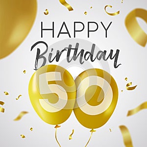 Happy birthday 50 fifty year gold balloon card