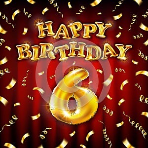 Happy Birthday 6 message made of golden inflatable balloon six letters isolated on red background fly on gold ribbons with