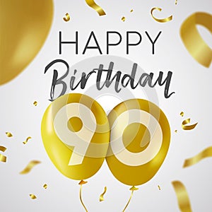 Happy birthday 90 ninety year gold balloon card