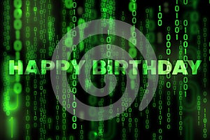 Happy Birthday background binary texture matrix theme