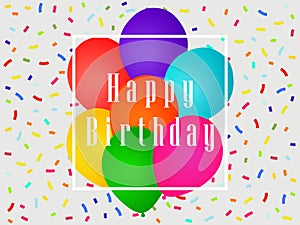 Happy birthday balloons and confetti. Greeting card template. Celebratory banner. Vector
