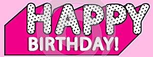 Happy birthday banner text with hot pink shadow themed doll party.