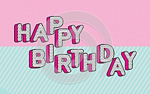 Happy birthday banner text with hot pink shadow themed party lol doll surprise.  Black and white dots, 3D letters design