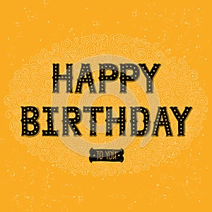 Happy birthday card with hand drawn lettering