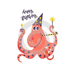 Happy birthday card for kids and cute Octopus with sparklers, holiday cap, cake and party horn. Isolated Vector illustration