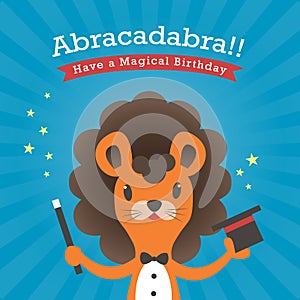 Happy birthday card with lion cartoon abracadabra