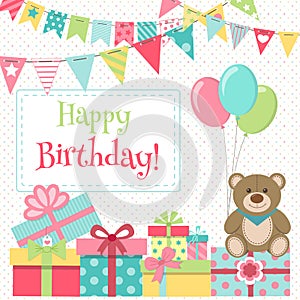 Happy birthday card with teddy bear, gift boxes and party flags
