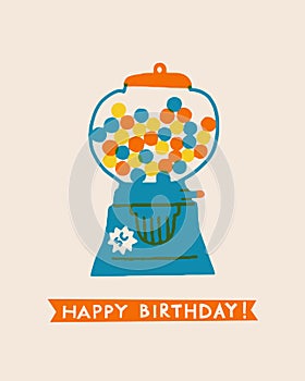 Happy birthday card with text quote and vintage gumball machine greeting card in vector.