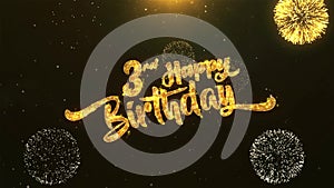 Happy birthday Celebration, Wishes, Greeting Text on Golden Firework3rd Happy birthday Celebration, Wishes, Greeting Text on Golde