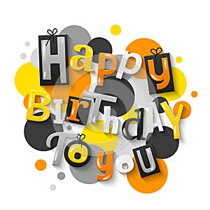 Happy birthday color letters with polka dots on background. Vector.