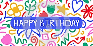 Happy birthday. Colorful hand drawn lettering phrase, quote with floral design. Vector illustration, card template