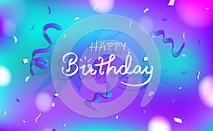 Happy birthday and congratulation card concept, Celebration party calligraphy abstract background decoration paper confetti,