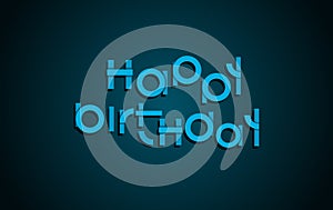 Happy Birthday festive text. Dark background with light blue let