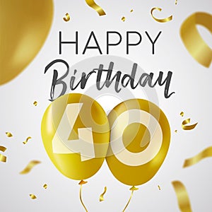 Happy birthday 40 forty year gold balloon card photo