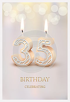 Happy birthday greeting card with 35 number candles vector illustration. 3d candlelight in poster design for anniversary