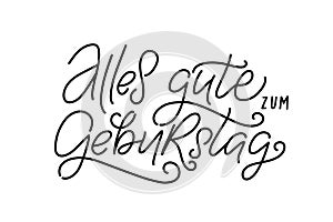 Happy Birthday Greeting Card. Black Birthday Calligraphy German Language. Vector illustration. HAND DRAWN TEXT