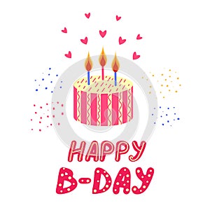 Happy birthday greeting card. Cake with candles and hand lettering