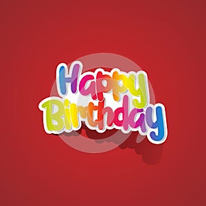 Happy birthday greeting card with rainbow text