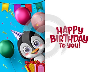 Happy birthday greeting card vector penguin character. Happy birthday text with penguin animal character.
