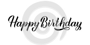 Happy Birthday hand drawn brush calligraphy lettering isolated on white. Birthday or anniversary celebration poster. Easy to edit