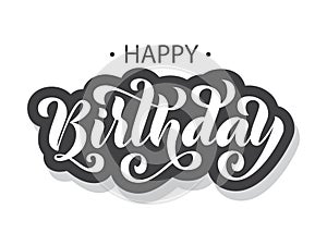 Happy birthday. Hand drawn Lettering card. Modern brush