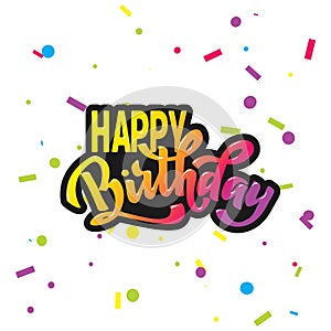 Happy birthday hand lettering text, brush ink calligraphy, vector type design, isolated on white background