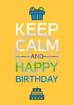 Happy Birthday And Keep Calm