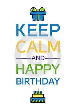 Happy Birthday And Keep Calm