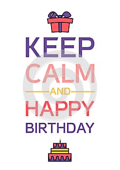 Happy Birthday And Keep Calm