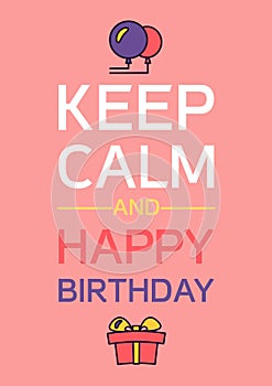 Happy Birthday And Keep Calm