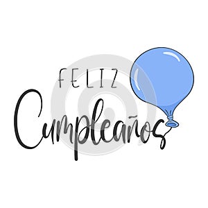 Happy Birthday lettering in Spanish (Feliz cumpleaÃ±os) with blue balloon. Vector illustration photo