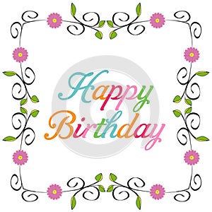 Happy Birthday Modern Colourful Typography With Floral Frame Template.